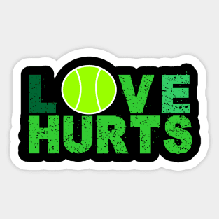 TENNIS - LOVE HURTS Sticker